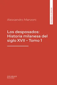 Los desposados: Historia milanesa del siglo XVII - Tomo 1_cover