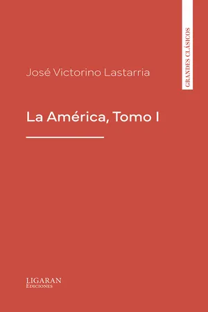 La América, Tomo I