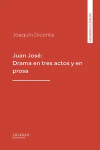Juan José: Drama en tres actos y en prosa_cover