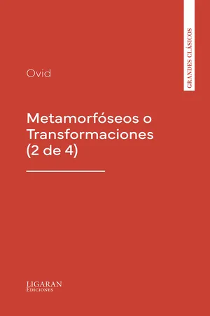Metamorfóseos o Transformaciones (2 de 4)