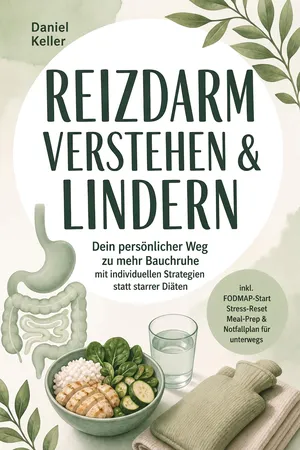 Reizdarm verstehen & lindern: Dein persönlicher Weg zu mehr Bauchruhe – mit individuellen Strategien statt starrer Diäten – inkl. FODMAP-Start, Stress-Reset, Meal-Prep & Notfallplan für unterwegs
