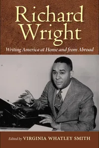 Richard Wright Writing America at Home and from Abroad_cover