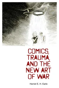 Comics, Trauma, and the New Art of War_cover