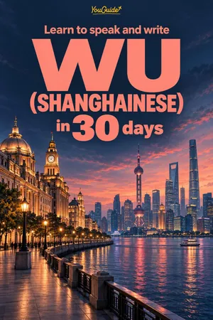 Learn to speak and write Wu (Shanghainese) in 30 days
