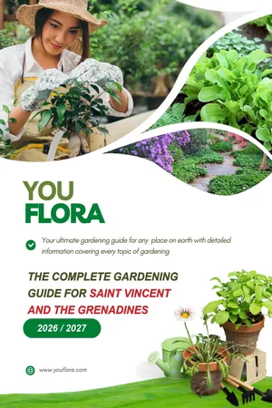 The Complete Gardening Guide For Saint Vincent and the Grenadines