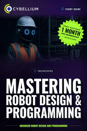 Mastering Robot design and programming