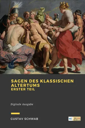Sagen des klassischen Altertums. Erster Teil