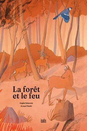 La forêt et le feu