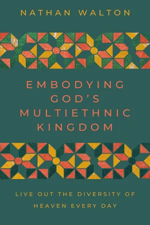 Embodying God's Multiethnic Kingdom