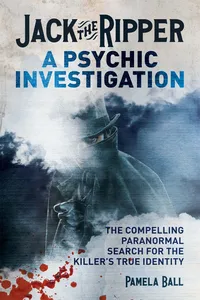 Jack the Ripper: A Psychic Investigation_cover