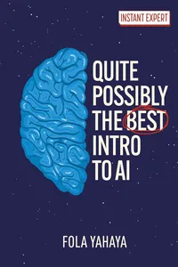 Quite Possibly the Best Introduction to AI_cover