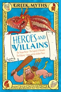 Greek Myths: Heroes and Villains_cover