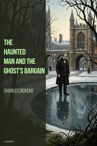 The Haunted Man and the Ghost's Bargain_cover