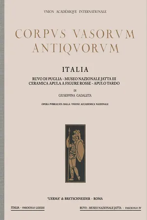 Corpus Vasorum Antiquorum. Italia, 83. Fasc. IV. Ruvo di Puglia
