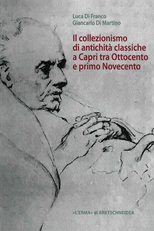 Il collezionismo di antichità classiche a Capri tra fine Ottocento e primo Novecento