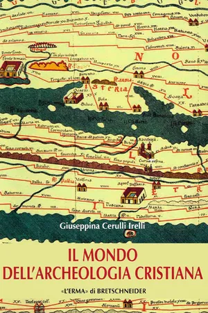 Il mondo dell'archeologia cristiana