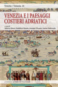 Venezia e i paesaggi costieri adriatici fra antico e contemporaneo_cover