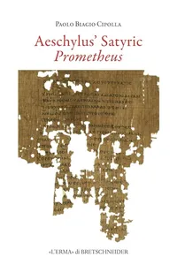 Aeschylus' Satyric Prometheus