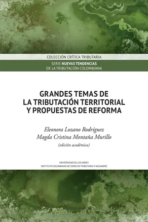 Grandes temas de la tributación territorial y propuestas de reforma