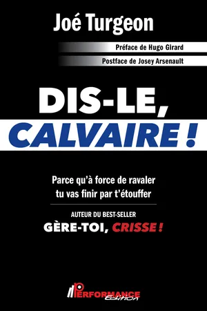 Dis-Le, Calvaire