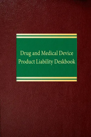 Drug and Medical Device Product Liability Deskbook
