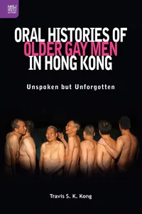 Oral Histories of Older Gay Men in Hong Kong_cover