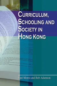 Curriculum, Schooling and Society in Hong Kong_cover