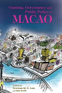 Gaming, Governance and Public Policy in Macao_cover