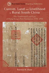 Custom, Land and Livelihood in Rural South China_cover