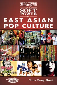 Structure, Audience and Soft Power in East Asian Pop Culture_cover
