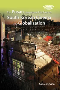 The Pusan International Film Festival, South Korean Cinema and Globalization_cover