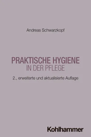 Praktische Hygiene in der Pflege