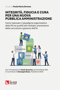Integrità, fiducia e cura per una nuova pubblica amministrazione