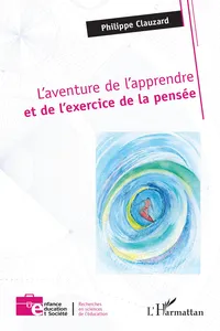 L’aventure de l’apprendre et de l’exercice de la pensée_cover