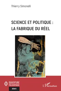 Science et politique : la fabrique du réel_cover