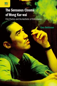 The Sensuous Cinema of Wong Kar-wai_cover