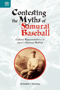 Contesting the Myths of Samurai Baseball_cover