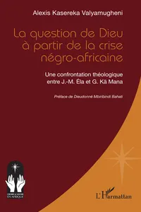 La question de Dieu à partir de la crise négro-africaine