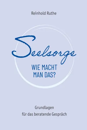 Seelsorge - wie macht man das?