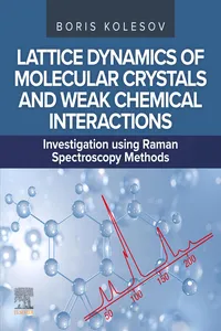 Lattice Dynamics of Molecular Crystals and Weak Chemical Interactions