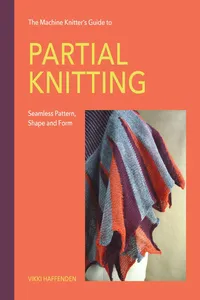 Machine Knitter's Guide to Partial Knitting_cover