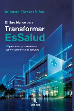 El libro blanco para transformar EsSalud