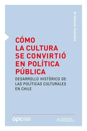 Cómo la cultura se convirtió en política pública