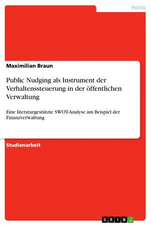 Public Nudging als Instrument der Verhaltenssteuerung in der öffentlichen Verwaltung