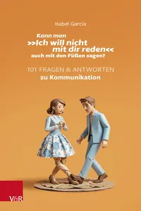 Kann man »Ich will nicht mit dir reden« auch mit den Füßen sagen?