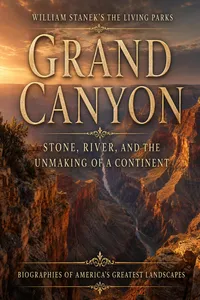 William Stanek's The Living Grand Canyon Biography
