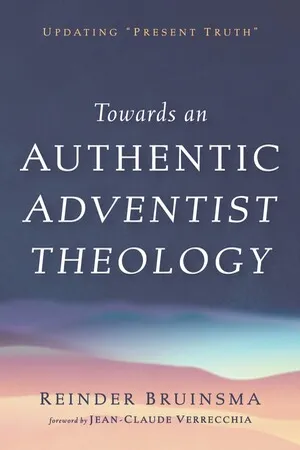 Towards an Authentic Adventist Theology