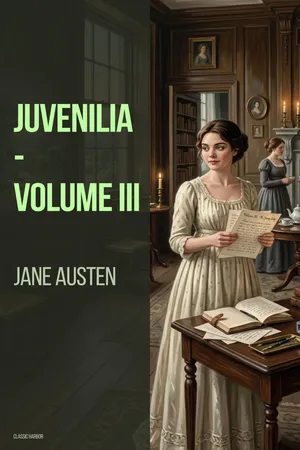 Juvenilia β Volume III
