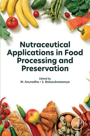Nutraceutical Applications in Food Processing and Preservation