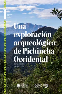 Una exploración arqueológica de Pichincha Occidental_cover